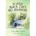 thumbnail image 1 of A Little Black Cat's Big Adventure, (Paperback), 1 of 1