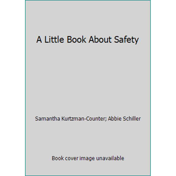 Pre-Owned A Little Book About Safety (Paperback) 0545862949 9780545862943