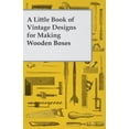 thumbnail image 1 of A Little Book of Vintage Designs for Making Wooden Boxes, (Paperback), 1 of 1