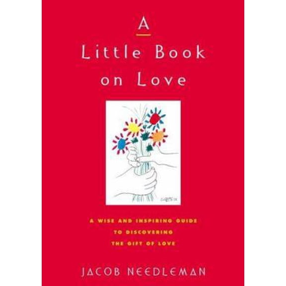 Pre-Owned A Little Book on Love: A Wise and Inspiring Guide to Discovering the Gift of Love (Paperback) 038533432X 9780385334327