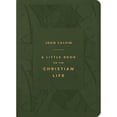 thumbnail image 1 of Pre-Owned A Little Book on the Christian Life (Gift Edition), Olive (Unknown) 1567698514 9781567698510, 1 of 1