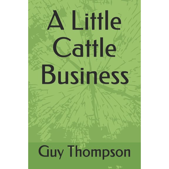 A Little Cattle Business (Paperback)