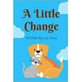 thumbnail image 1 of A Little Change  Paperback  1093856149 9781093856149 Liz Wise, 1 of 1