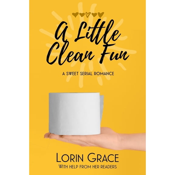 A Little Clean Fun: A Sweet Serial Romance Paperback 197014808X 9781970148084 Lorin Grace
