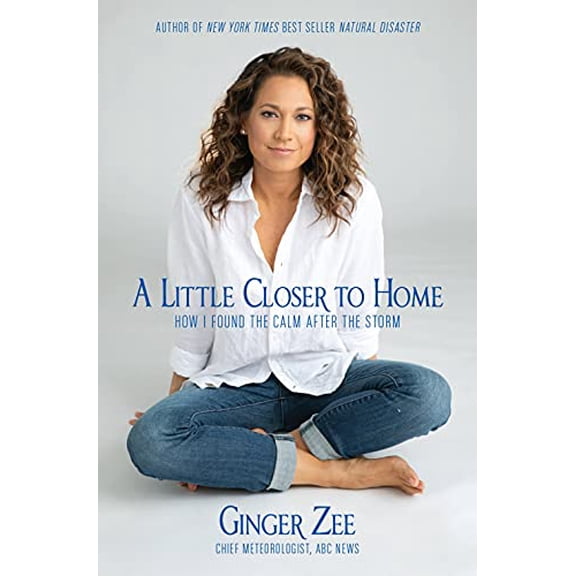 Pre-Owned A Little Closer to Home: How I Found the Calm After the Storm (Hardcover) 1368042007 9781368042000