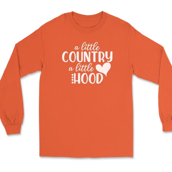 A Little Country A Little Hood Long Sleeve T-Shirt Funny Ghetto Cowboy Gift - Orange, 2XL
