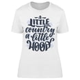 thumbnail image 1 of A Little Country And Hoop T-Shirt Women -Image by Shutterstock, Female 3X-Large, 1 of 2