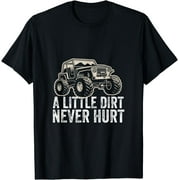 A Little Dirt Never Hurt Off Road Gift 4x4 Offroad T-Shirt