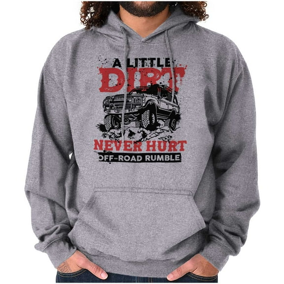 A Little Dirt Never Hurt Road Rumble Hoodie Hooded Sweatshirt Men Brisco Brands M
