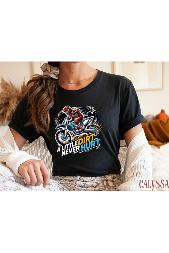 A Little Dirt Never Hurt Shirt, Dirt Bike Motocross Sweatshirt, Off-Road Racing Hoodie for Men & Boys, Motocross Gift for Riders