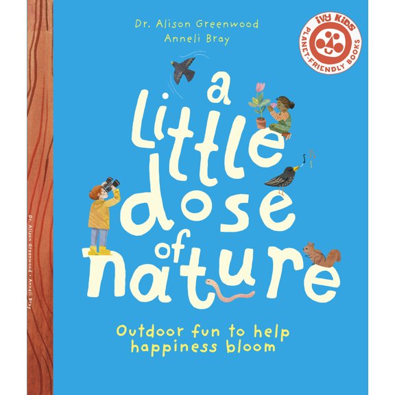 Pre-Owned A Little Dose of Nature: Outdoor Fun to Help Happiness Bloom (Hardcover) 0711279632 9780711279636