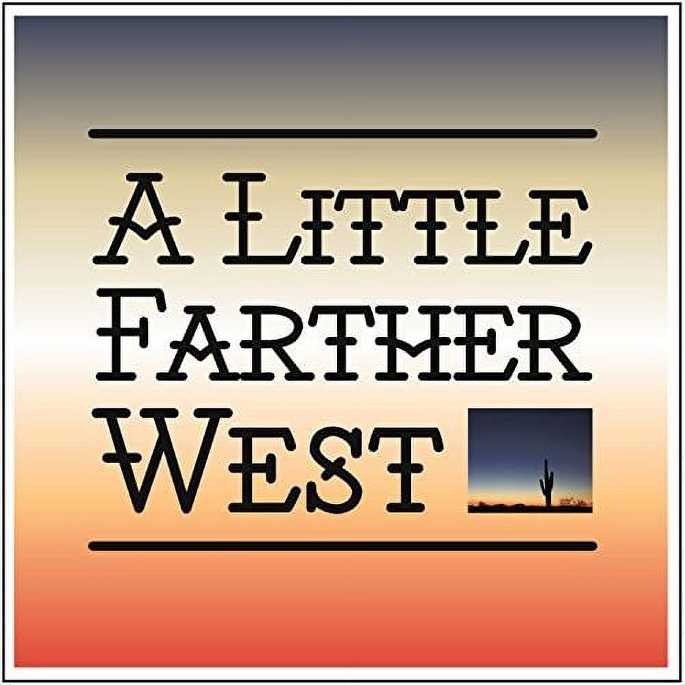 A Little Farther West