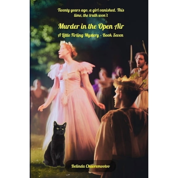 A Little Firling Mystery Murder in the Open Air: The past plays on... and kills again, Book 7, (Paperback)