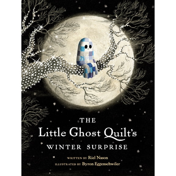 A Little Ghost Quilt Book The Little Ghost Quilt's Winter Surprise, (Hardcover)