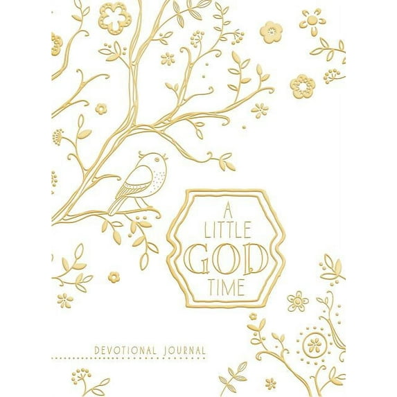 A Little God Time: A Little God Time (Gold) : A Devotional Journal (Hardcover)