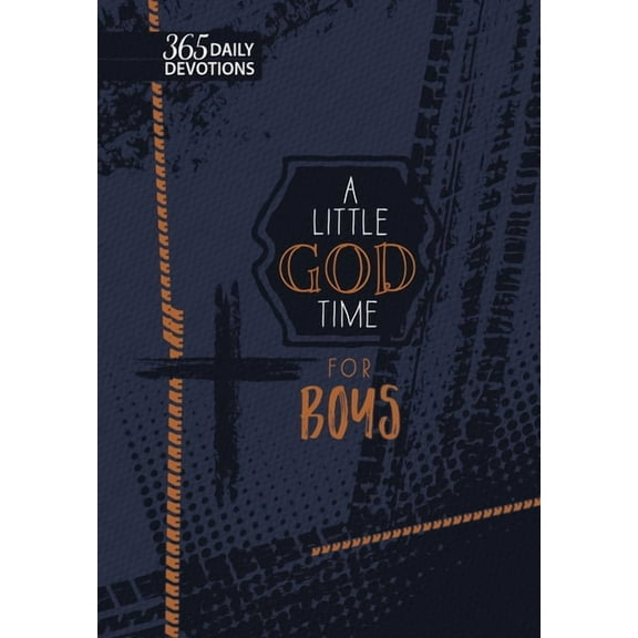 A Little God Time: A Little God Time for Boys (gift edition) : 365 Daily Devotions (Hardcover)