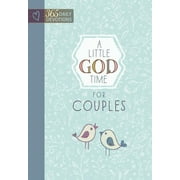 BROADSTREET PUBLISHING GROUP LLC A Little God Time: A Little God Time for Couples : 365 Daily Devotions (Hardcover)