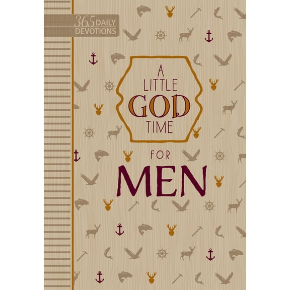 A Little God Time for Men : 365 Daily Devotions (Hardcover)