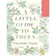 thumbnail image 1 of Pre-Owned A Little Guide to Trees (Hardcover) 9781903919811, 1 of 1