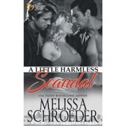 A Little Harmless Scandal Paperback by Melissa Schroeder