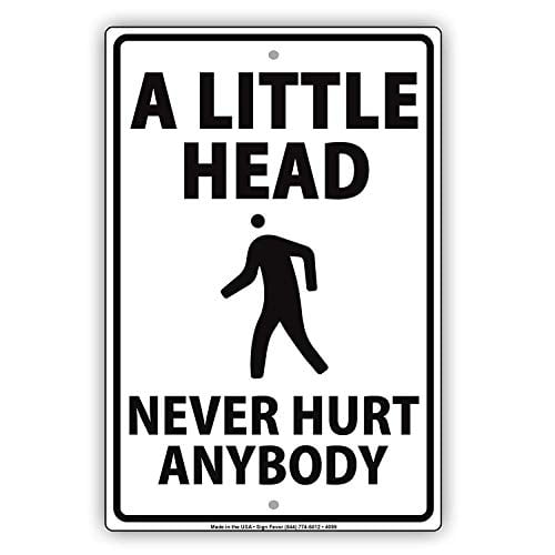 A Little Head Never Hurt Anybody Ridiculous Humor Jokes Warning Notice ...