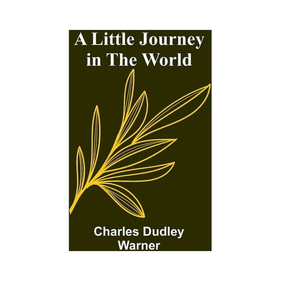 A Little Journey in the World, (Paperback)