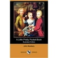 thumbnail image 1 of Pre-Owned A Little Pretty Pocket-Book (Illustrated Edition) (Dodo Press) (Paperback) 1409949745 9781409949749, 1 of 1