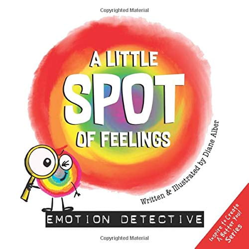 Pre-Owned A Little SPOT of Feelings: Emotion Detective (Paperback) 1951287363 9781951287368