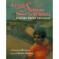thumbnail image 1 of Pre-Owned A Little Salmon for Witness: A Story from Trinidad (Hardcover) 0525675213 9780525675211, 1 of 1