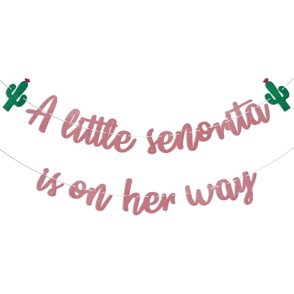 A Little Senorita is on Her Way Banner - Mexican Fiesta Gender Reveal Decor, Little Senorita Girl Baby Shower Decorations Rose Gold Glitter
