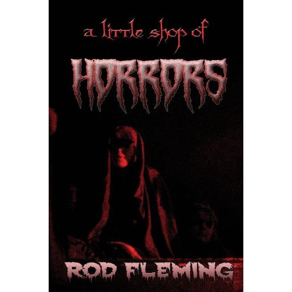 A Little Shop of Horrors: Modern tales of the Weird and Macabre, (Paperback)