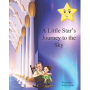 A Little Stars Journey to the Sky, Paperback
