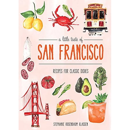 Pre-Owned A Little Taste of San Francisco (Hardcover) 168188349X 9781681883496