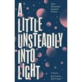 thumbnail image 1 of A Little Unsteadily Into Light (Paperback), 1 of 1