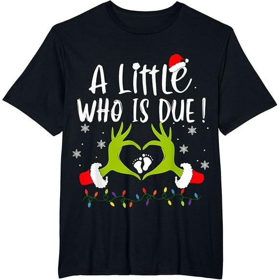 A Little Who Is Due Funny Pregnancy Announcement Christmas Shirt, for men & women up to 5XL