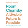 thumbnail image 1 of A Livable Future Is Possible: Confronting the Threats to Our Survival, (Paperback), 1 of 1
