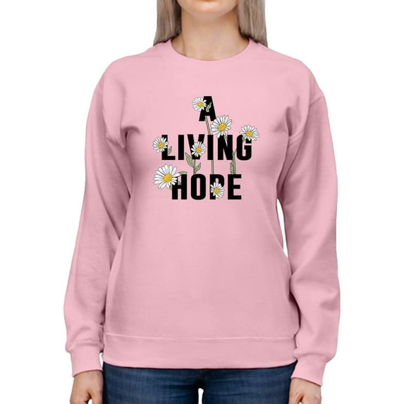 A Living Hope Daisies Sweatshirt Women -Image by Shutterstock, Female 3X-Large