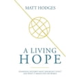 thumbnail image 1 of A Living Hope: Examining History's Most Important Event and What It Means for the World, (Paperback), 1 of 1