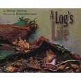 thumbnail image 1 of A Log's Life, (Paperback), 1 of 1