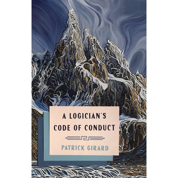 A Logician's Code of Conduct, (Paperback)