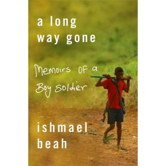Pre-Owned Long Way Gone: Memoirs of a Boy Soldier (Hardcover) 0374105235 9780374105235