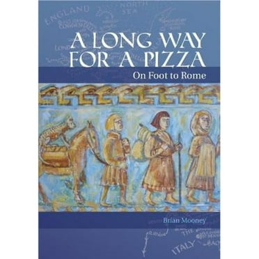 Pre-Owned A Long Way for a Pizza: On Foot to Rome (Paperback) 1854187902 9781854187901