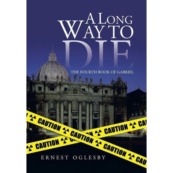 A Long Way to Die: The Fourth Book of Gabriel, (Hardcover)