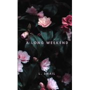 A Long Weekend, Paperback