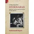 thumbnail image 1 of A Long way from Hyderabad: Diary of a Young Muslim Woman in 1930s Britain, (Hardcover), 1 of 1