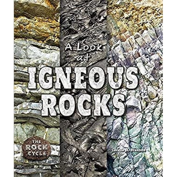 Pre-Owned A Look at Igneous Rocks (Hardcover) 9780766073180