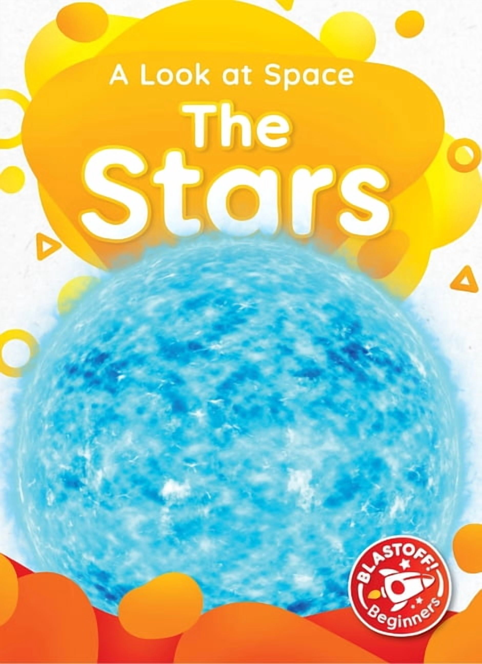 A Look at Space The Stars, (Hardcover)