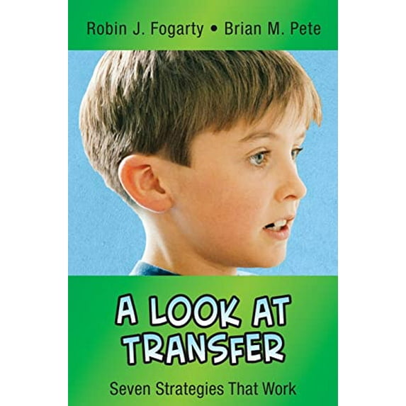 Pre-Owned A Look at Transfer: Seven Strategies That Work (Paperback) 0971733260 9780971733268