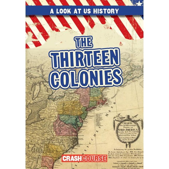 A Look at U.S. History: The Thirteen Colonies (Paperback)