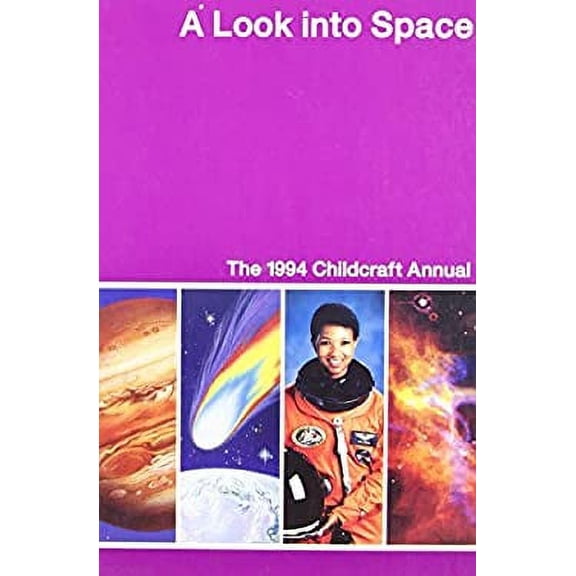 Pre-Owned A Look Into Space/Childcraft (Hardcover) by World Book Encyclopedia